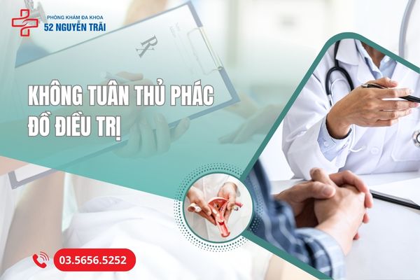 Không tuân thủ phác đồ điều trị của bác sĩ