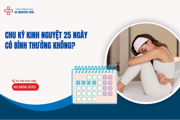 Chu kỳ kinh nguyệt 25 ngày có bình thường không?