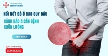 Nổi nốt đỏ ở bao quy đầu cảnh báo bệnh khôn lường